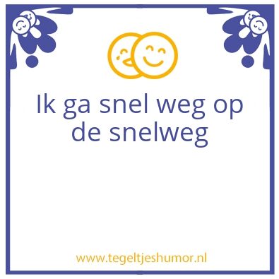 Tegeltje: Snelweg