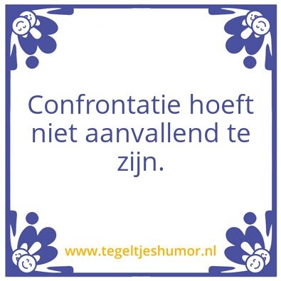 Tegeltje: Confrontatie