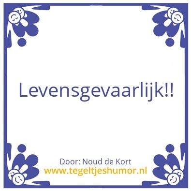 Tegeltje: Tilburgse wijsheden: