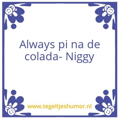 Tegeltje: Colada