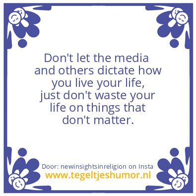 Tegeltje: Don’t Waste Your Life ..
