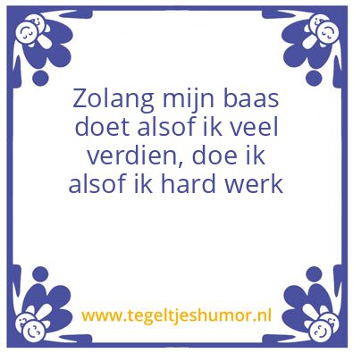 Tegeltje: baas