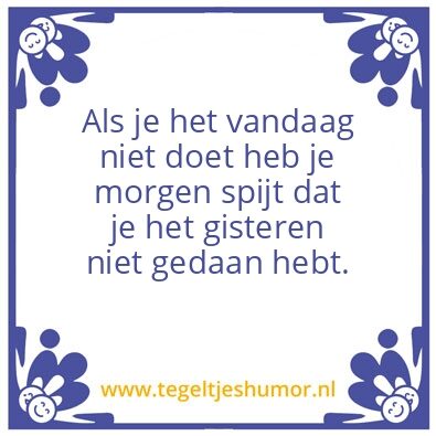 Tegeltje: Lijfspreuk