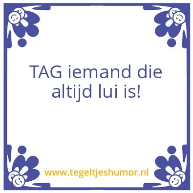 Tegeltje: Lui