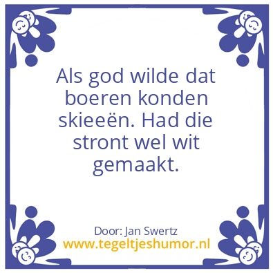 Tegeltje: Als god wilde..