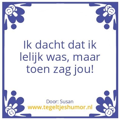 Tegeltje: Lelijk