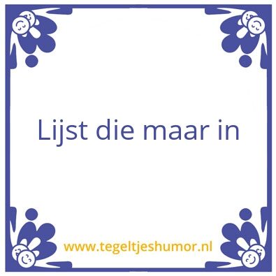 Tegeltje: Lijst