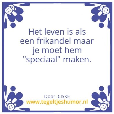 Tegeltje: Het leven