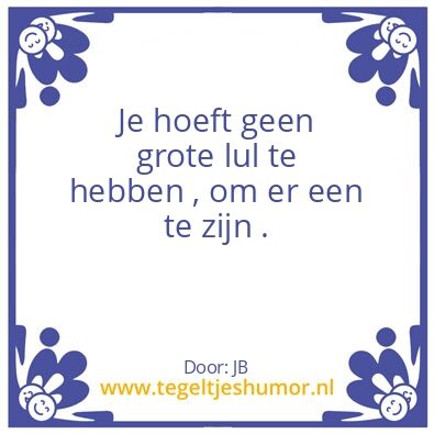Tegeltje: Spreuk van de dag