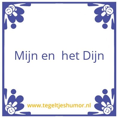 Tegeltje: Dit mag wel gezegd worden