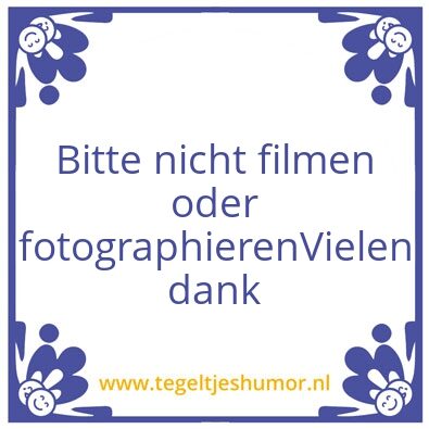 Tegeltje: Nicht fotographieren