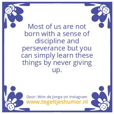 Tegeltje: who will be very proud of you