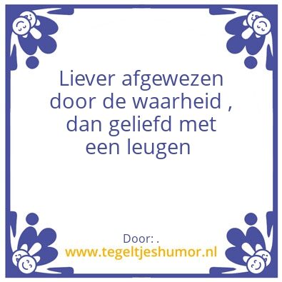 Tegeltje: Waarheid