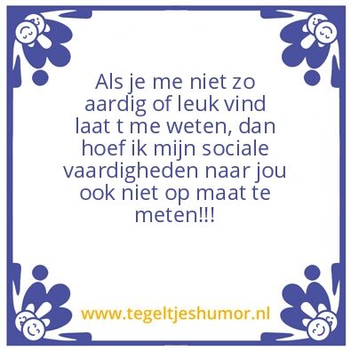 Tegeltje: Aardig of niet