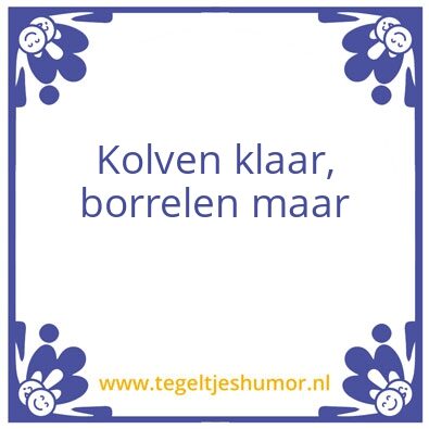 Tegeltje: Kolven