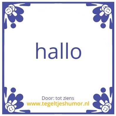 Tegeltje: hallo