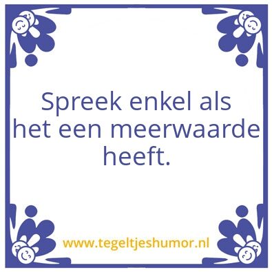 Tegeltje: Spreek