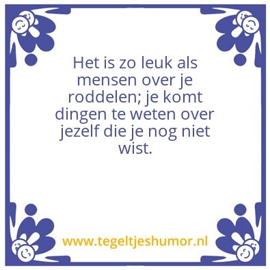 Tegeltje: Roddel