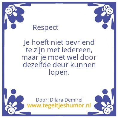 Tegeltje: respect