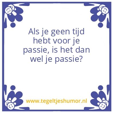 Tegeltje: Passie