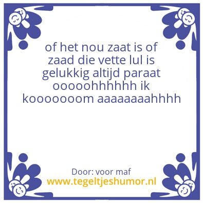 Tegeltje: voor maf