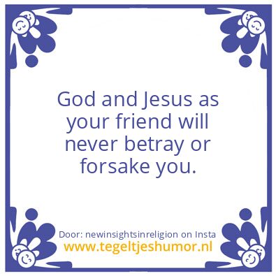 Tegeltje: God and Jesus as your friend.