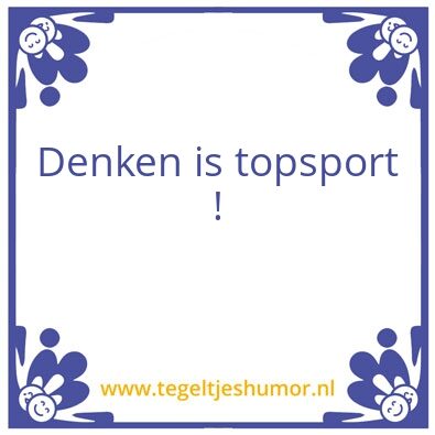 Tegeltje: Denken