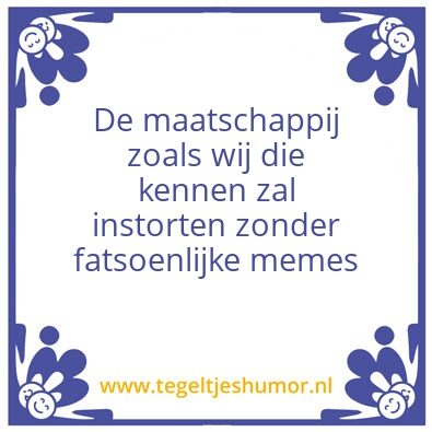 Tegeltje: Memes