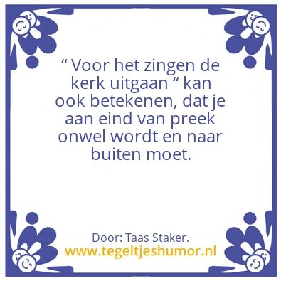 Tegeltje: Voor het zingenâ€¦â€¦â€¦..