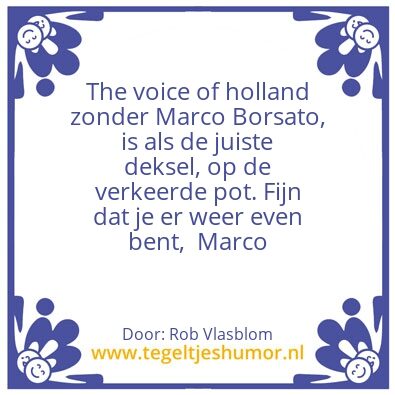 Tegeltje: The voice of holland.