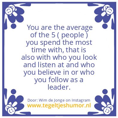 Tegeltje: you have a strong opinion,