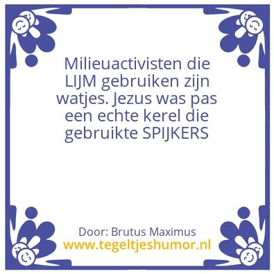 Tegeltje: Jezus vs milieuaktivisten