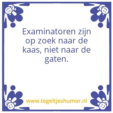 Tegeltje: Examineren