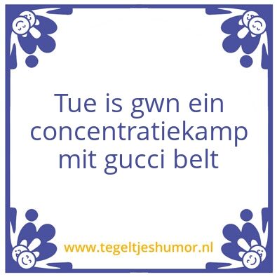 Tegeltje: tue