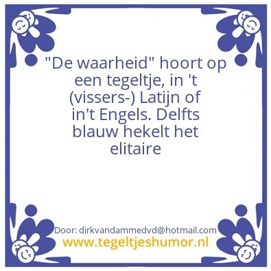 Tegeltje: De waarheid