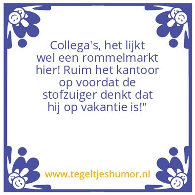 Tegeltje: Kantoortroep