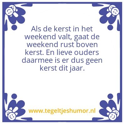 Tegeltje: Kerst in het weekend