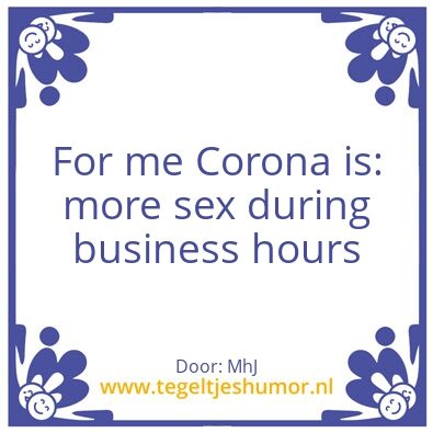Tegeltje: for me corona is: