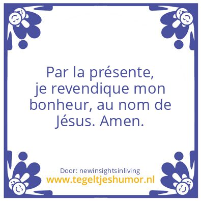 Tegeltje: Hereby i reclame my happiness,