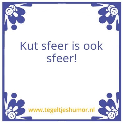 Tegeltje: Kut sfeer