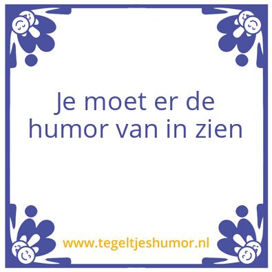 Tegeltje: humor