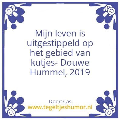 Tegeltje: Kuj