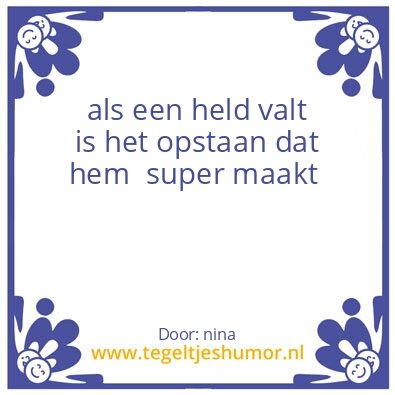Tegeltje: vallen en opstaan