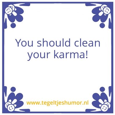 Tegeltje: Karma