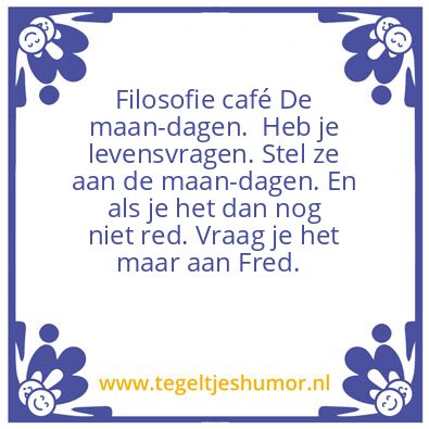 Tegeltje: Filosofie café