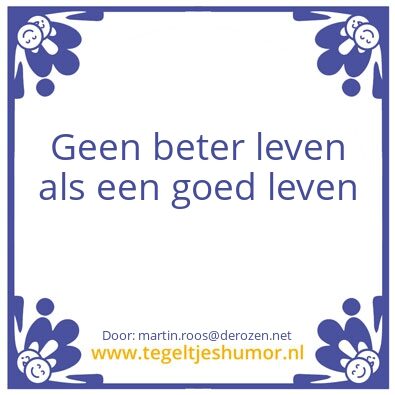 Tegeltje: Leven