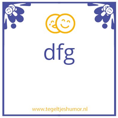 Tegeltje: dsfdsf