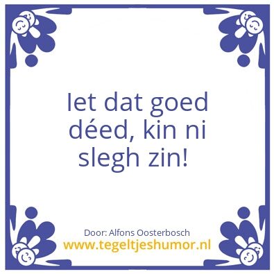 Tegeltje: Eerst doen dan denken
