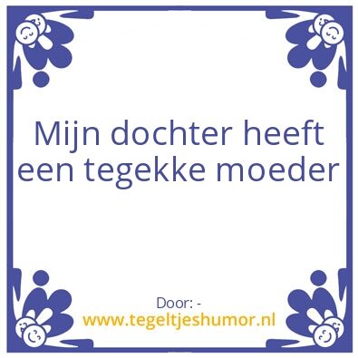 Tegeltje: –
