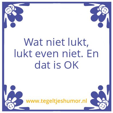 Tegeltje: Is OK